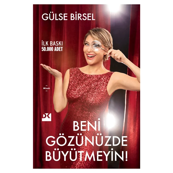 Beni Gözünüzde Büyütmeyin! - Gülse Birsel - Görsel 5