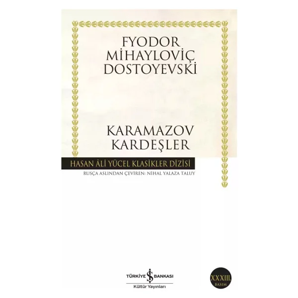 Karamazov Kardeşler - Fyodor Mihayloviç Dostoyevski İş Bankası Kültür Yayınları - Görsel 4