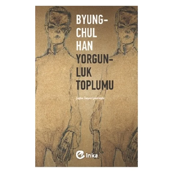 Yorgunluk Toplumu - Byung-Chul Han - Görsel 2