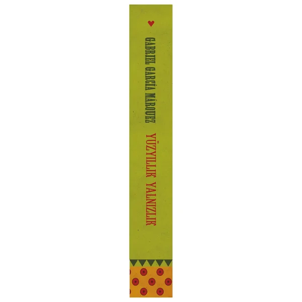 Yüzyıllık Yalnızlık - Gabriel Garcia Marquez - Görsel 4