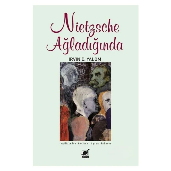 Nietzsche Ağladığında - Irvin D. Yalom - Görsel 2