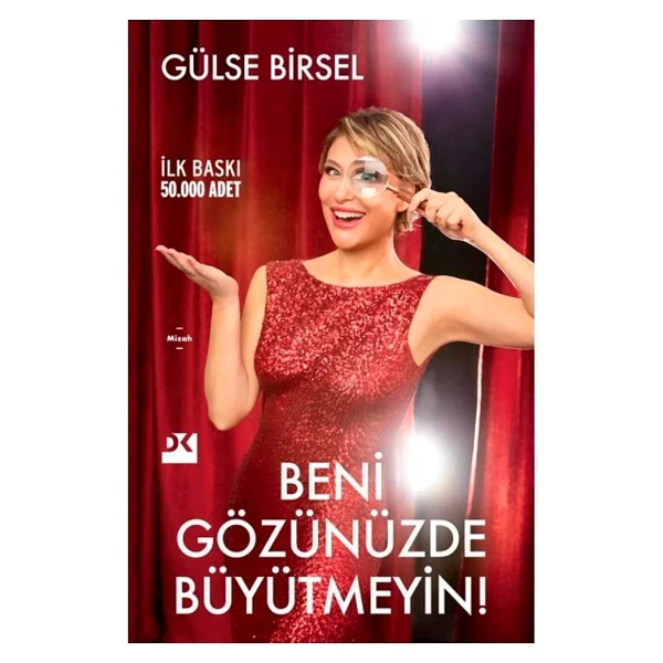 Beni Gözünüzde Büyütmeyin! - Gülse Birsel - Görsel 6