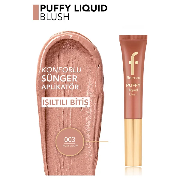 Flormar Puffy Nemlendirici Etkili Parlak Bitişli 003 Rosy Glow Likit Allık - Görsel 7