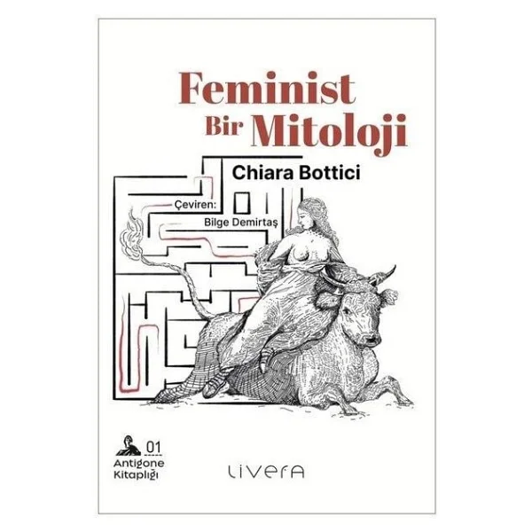 Antigone Kitaplığı 1 - Feminist Bir Mitoloji - Chiara Bottici - Görsel 3