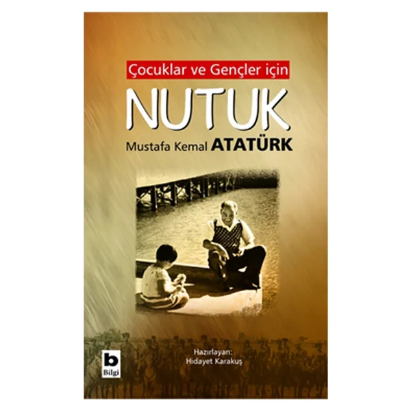 Çocuklar Ve Gençler İçin Nutuk - Mustafa Kemal Atatürk - Görsel 4