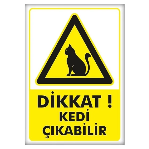 Uyarı Ve Yönlendirme Levhaları " Dikkat Kedi Çıkabilir" 25x35cm Dekota Levha - Görsel 2