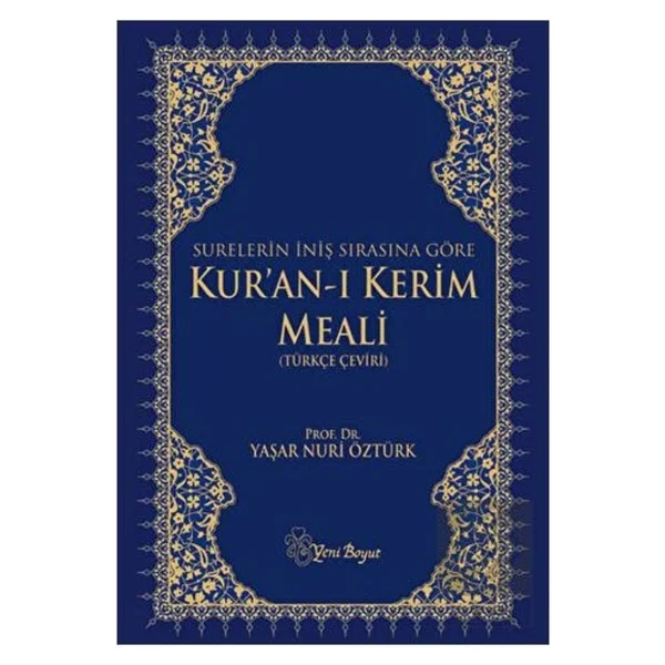 Surelerin İniş Sırasına Göre Kur'an-I Kerim Meali - Yaşar Nuri Öztürk - Görsel 2