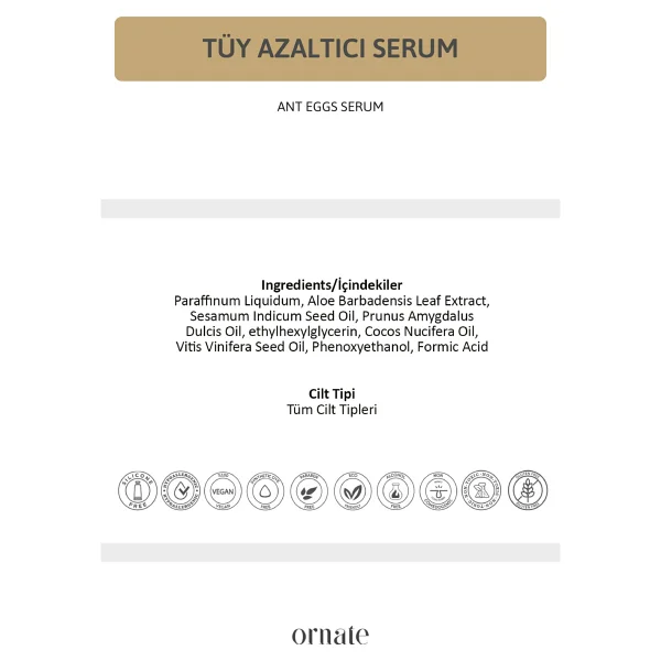 Ornate Karınca Yumurtası Yağlı Tüy Azaltıcı Ve Dökücü Serum 30ml %5 Formic Acid + %10 Aloe Vera - Görsel 8