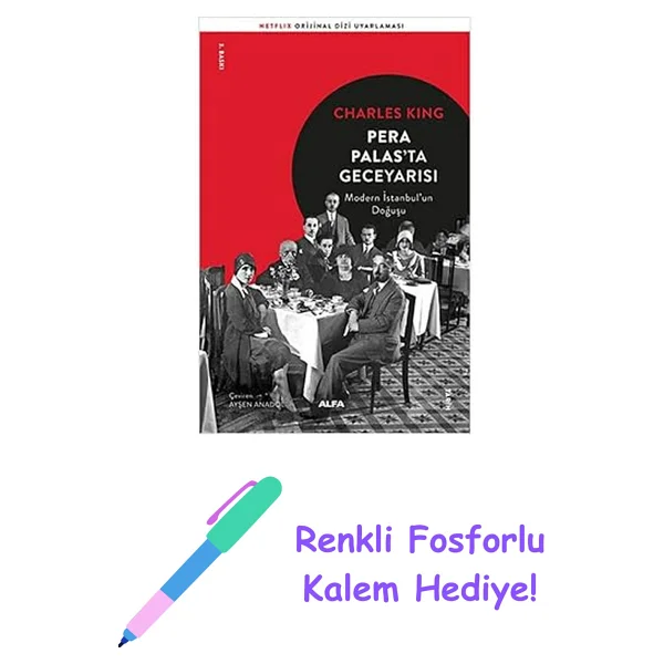 Pera Palas'ta Geceyarısı - Modern İstanbul'un Doğuşu - Charles King - Görsel 2