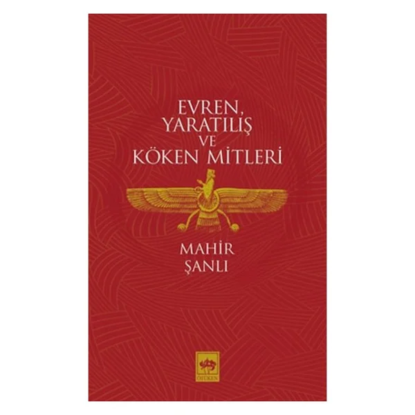 Evren Yaratılış Ve Köken Mitleri - Görsel 2