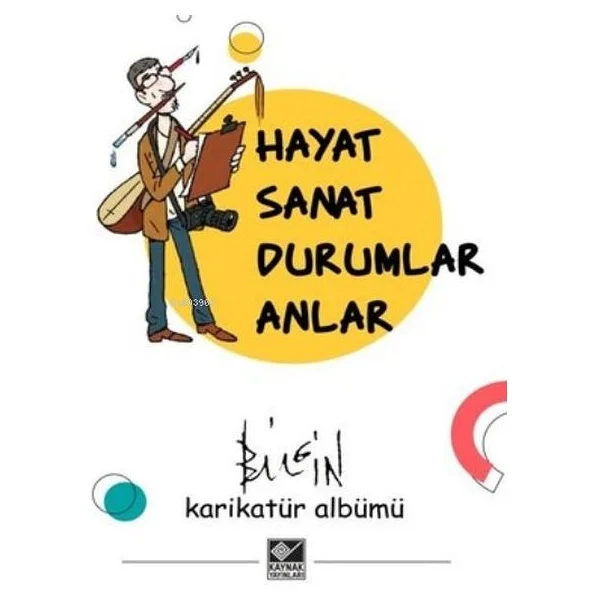 Hayat Sanat Durumlar Anlar - Mustafa Bilgin - Görsel 2