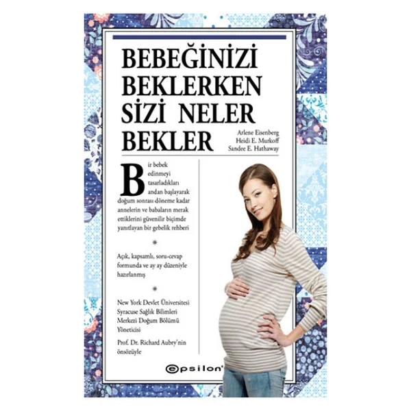 Bebeğinizi Beklerken Sizi Neler Bekler? - Sharon Mazel, Heidi E. Murkoff - Görsel 2