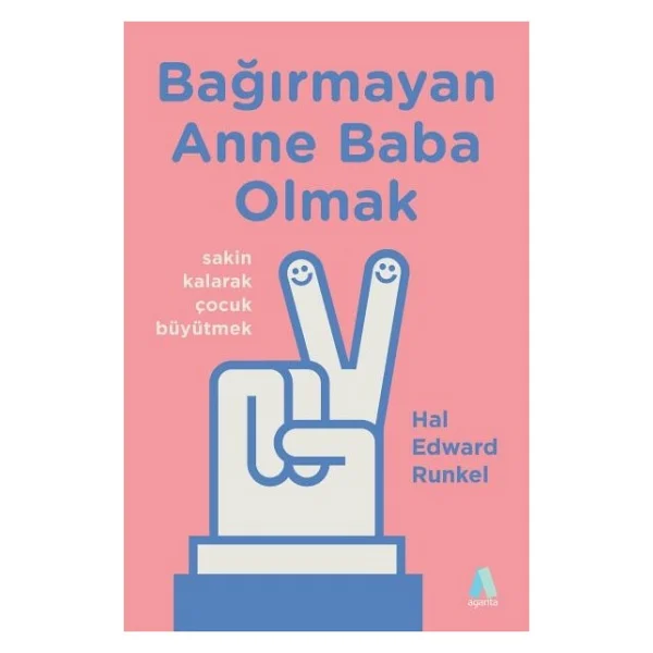 Bağırmayan Anne Baba Olmak - Hal Edward Runkel - Görsel 2