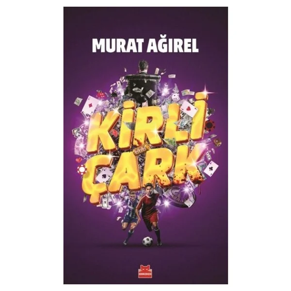 Kirli Çark - Murat Ağırel - Görsel 4