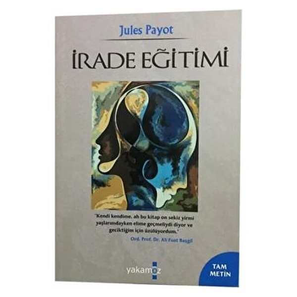 İrade Eğitimi - Jules Payot - Görsel 4