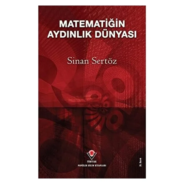Matematiğin Aydınlık Dünyası - Sinan Sertöz - Görsel 2