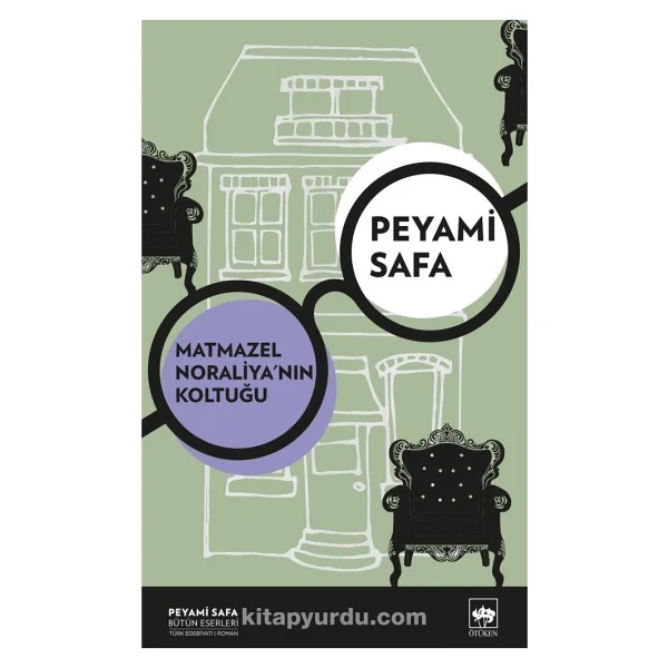 Matmazel Noraliya'nın Koltuğu - Peyami Safa - Görsel 4