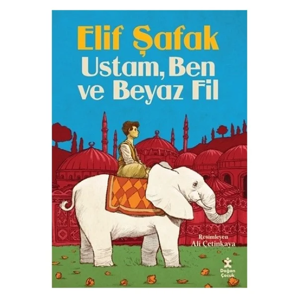 Ustam, Ben Ve Beyaz Fil - Elif Şafak - Görsel 3