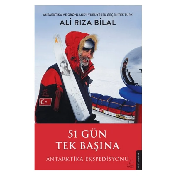 51 Gün Tek Başına - Antarktika Ekspedisyonu - Ali Rıza Bilal - Görsel 2