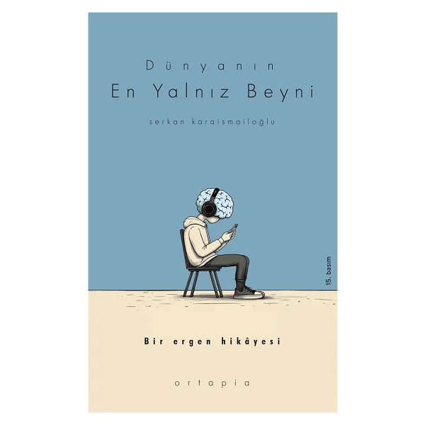 Dünyanın En Yalnız Beyni - Serkan Karaismailoğlu - Görsel 6