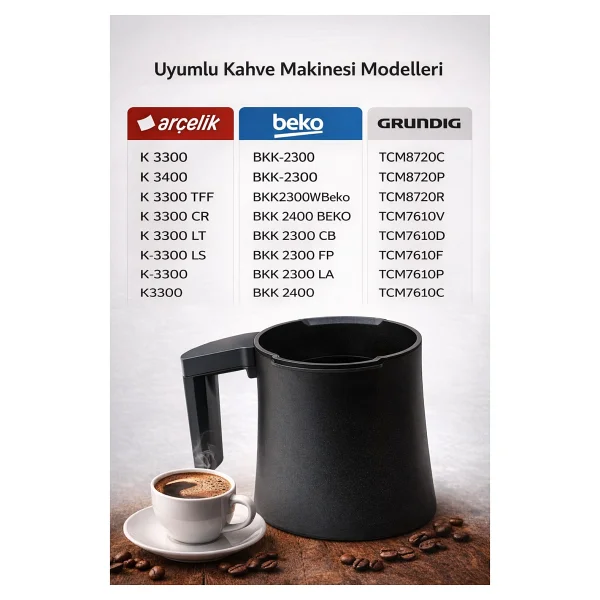 Beko Uyumlu Bkk 2400 Ve Bkk-2300 Türk Kahve Makinesi Cezve - Görsel 6