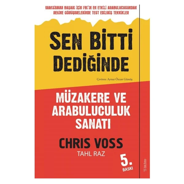 Sen Bitti Dediğinde - Müzakere Ve Arabuluculuk Sanatı - Chris Voss - Görsel 2