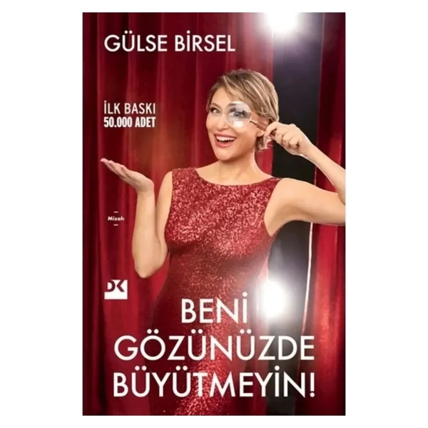 Beni Gözünüzde Büyütmeyin! - Gülse Birsel - Görsel 3