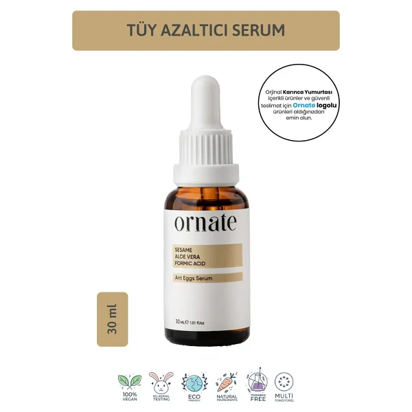Ornate Karınca Yumurtası Yağlı Tüy Azaltıcı ve Dökücü Serum 30ML %5 Formic Acid + %10 Aloe Vera