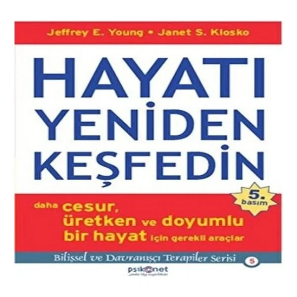 Hayatı Yeniden Keşfedin - Jeffrey E. Young, Janet S. Klosko - Görsel 4