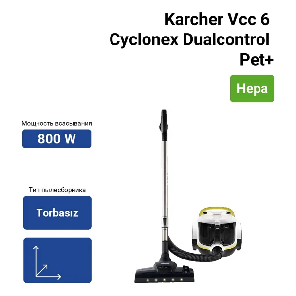 Karcher Vcc 6 Cyclonex Dualcontrol Pet+ 800 W Toz Torbasız Elektrikli Süpürge - Görsel 9