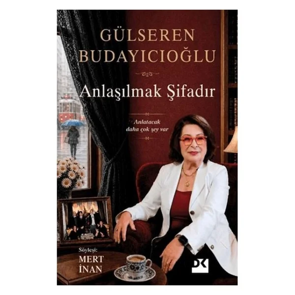 Anlaşılmak Şifadır - Gülseren Budayıcıoğlu - Görsel 2