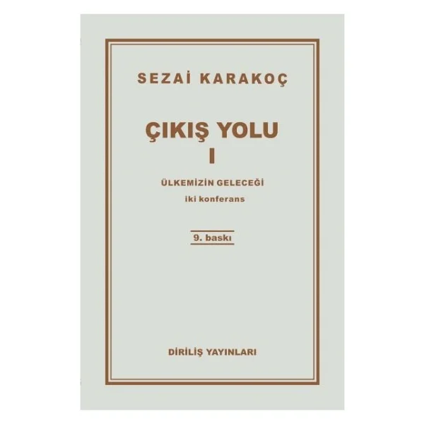 Çıkış Yolu 1 - Ülkemizin Geleceği - Sezai Karakoç - Görsel 2