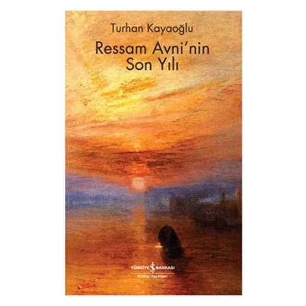 Ressam Avni'nin Son Yılı - Turhan Kayaoğlu - Görsel 2