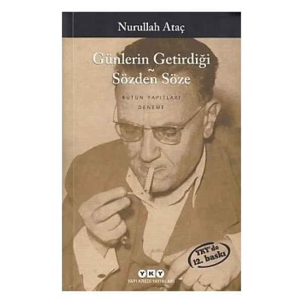 Günlerin Getirdiği - Sözden Söze - Nurullah Ataç - Görsel 5