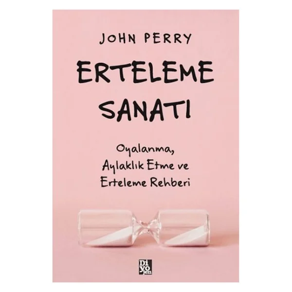 Erteleme Sanatı - John Perry - Görsel 2
