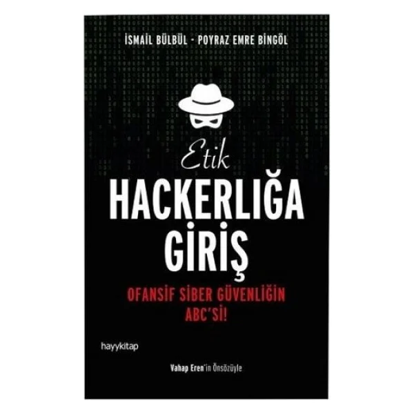Etik Hackerlığa Giriş - Poyraz Emre Bingöl, İsmail Bülbül - Görsel 2