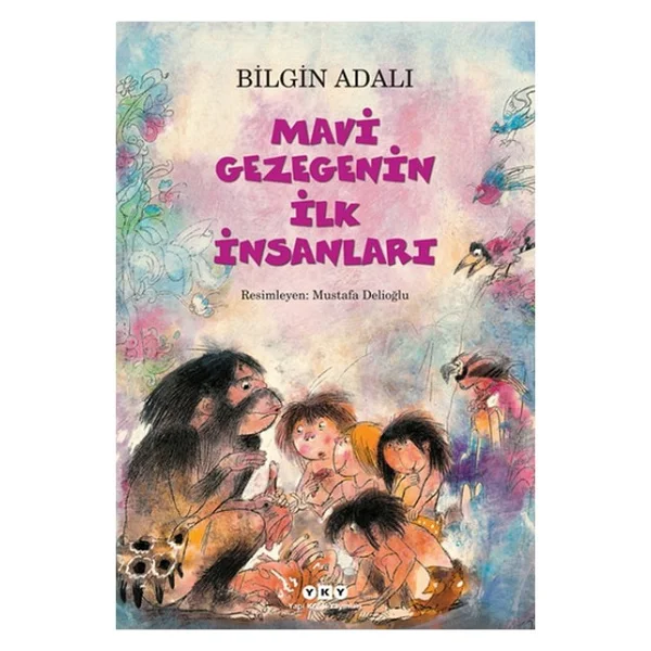 Mavi Gezegenin İlk İnsanları - Bilgin Adalı - Görsel 4