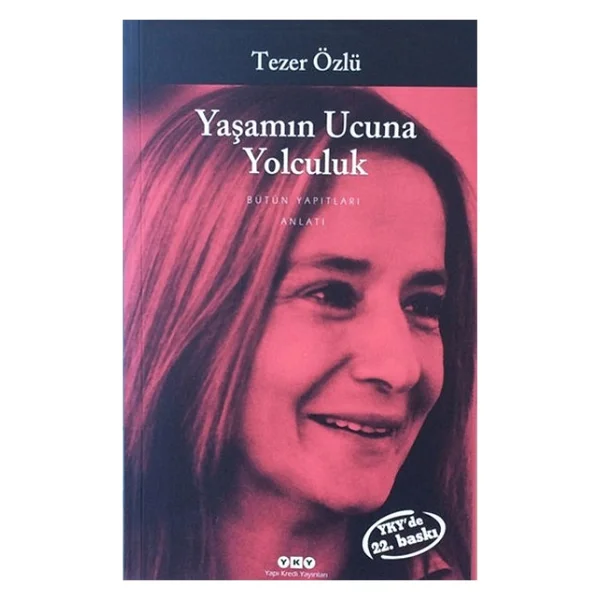 Yaşamın Ucuna Yolculuk - Tezer Özlü - Görsel 2