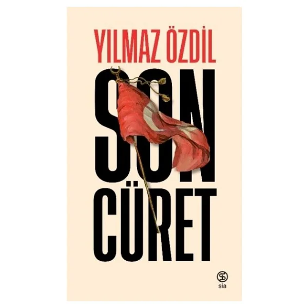 Son Cüret (Ciltli) - Yılmaz Özdil - Görsel 2
