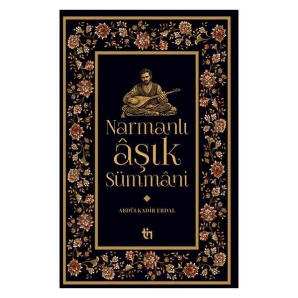 Narmanlı Aşık Sümmani - Abdulkadir Erkal - Görsel 2