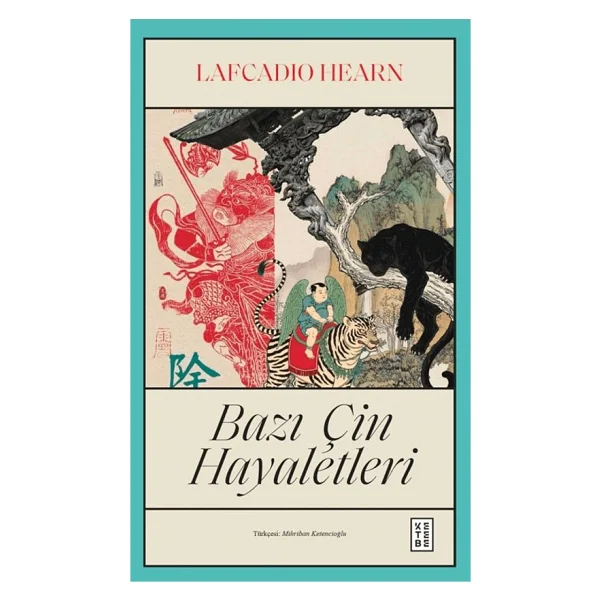 Bazı Çin Hayaletleri - Lafcadio Hearn - Görsel 2