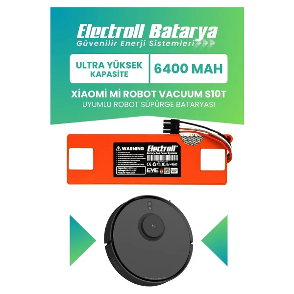 Electroll Xiaomi Mi Robot Vacuum S10T Uyumlu Batarya (ULTRA YÜKSEK KAPASİTE) 6400MAH Pil Robot Süpürge Batarya - 1 Adet - Görsel 6