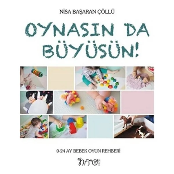 Oynasın Da Büyüsün - Nisa Başaran Çöllü - Görsel 2