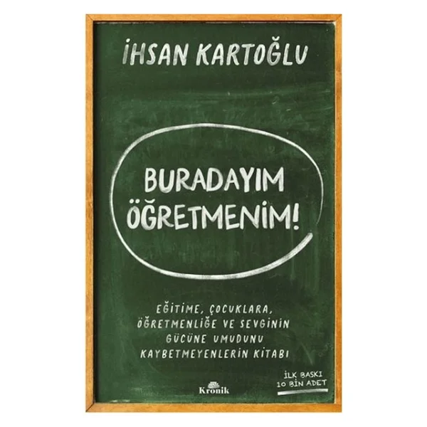 Buradayım Öğretmenim! - İhsan Kartoğlu - Görsel 4