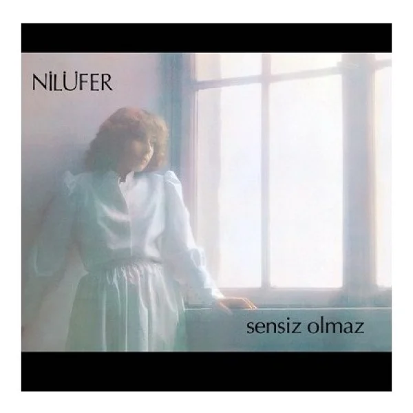 Nilüfer - Sensiz Olmaz Plak - Görsel 2