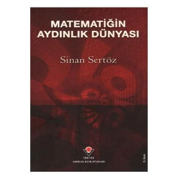 Matematiğin Aydınlık Dünyası - Sinan Sertöz - Görsel 3