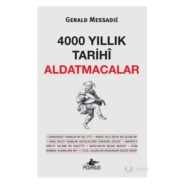 4000 Yıllık Tarihi Aldatmacalar - Gerald Messadie - Görsel 2