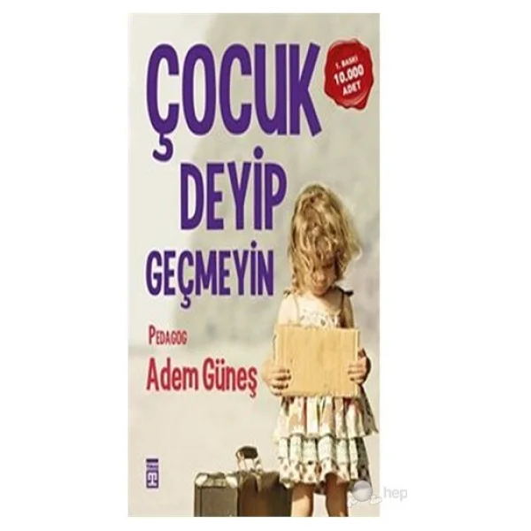 Çocuk Deyip Geçmeyin - Adem Güneş - Görsel 3
