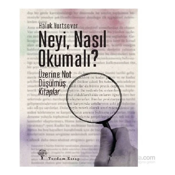 Neyi, Nasıl Okumalı? - Üzerine Not Düşülmüş Kitaplar - Haluk Yurtsever - Görsel 3