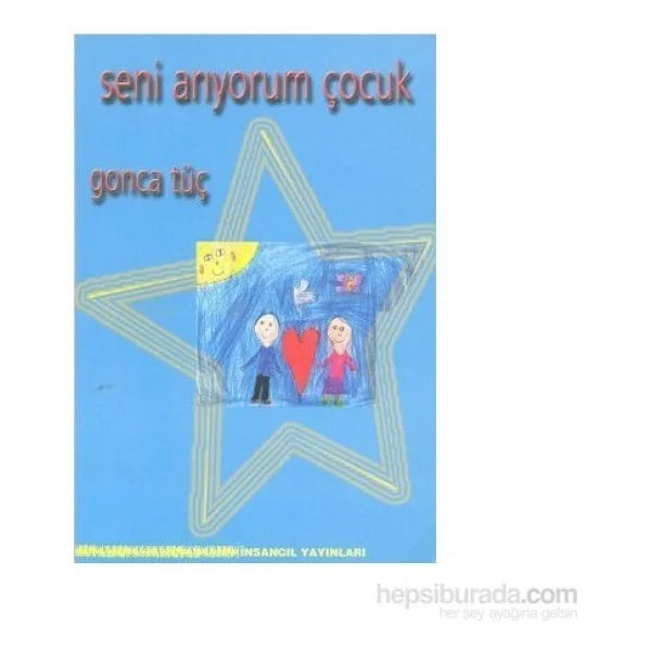 Seni Arıyorum Çocuk - Gonca Tüç - Görsel 2